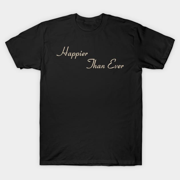 Happier Than Ever Billie Album T-Shirt by heyvisuals